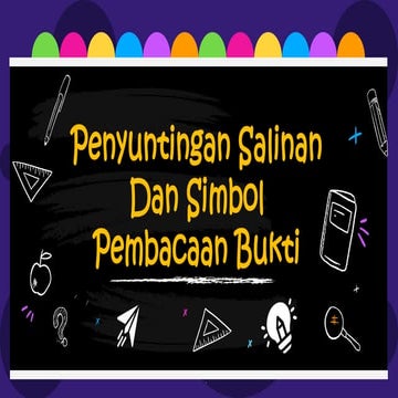 PENYUNTINGAN SALINAN DAN SIMBOL PEMBACAAN BUKTI