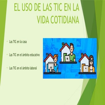 “EL USO DE LAS TIC EN LA VIDA COTIDIANA” | PPTX