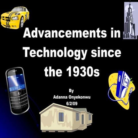 Advancements in Technology since the 1930's | PPT