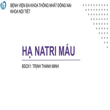 Chuyên đề Hạ Natri máu - Cập nhật 2023.pptx
