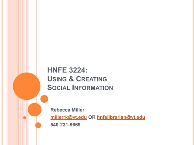 Using & Creating Social Information
