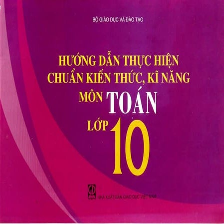 Hướng dẫn thực hiện chuẩn kiến thức, kĩ năng toán 10