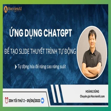 Hướng dẫn dùng ChatGPT thiết kế bài thuyết trình tự động 