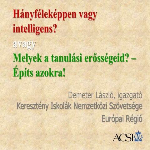 Hányféleképpen vagy intelligens?