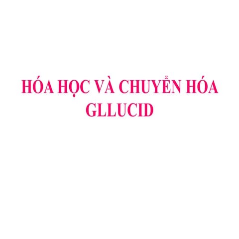 Hoa hoc va chuyen hoa gllucid