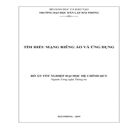 Đề tài: Tìm hiểu mạng riêng ảo và ứng dụng, HAY, 9đ