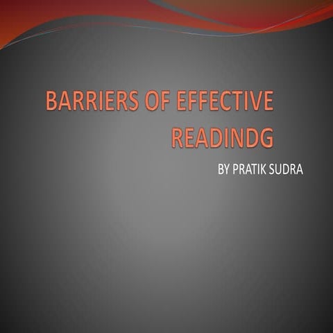 Barriers of effective reading