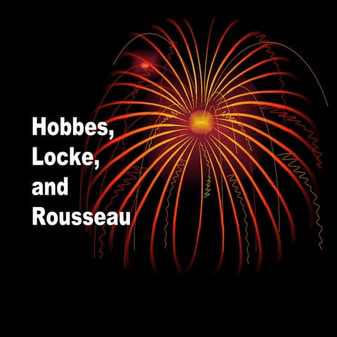 Hobbes, Locke, And Rousseau