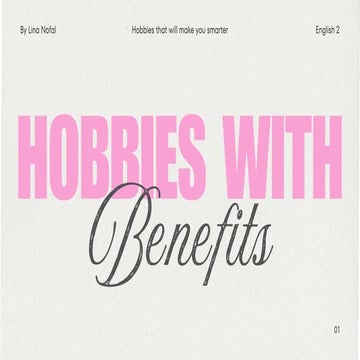 hobbies with benefits . hobbies that will make you look smarter
