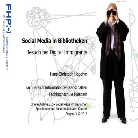 Social Media in Bibliotheken. Geschichte einer Immigration ins Digitale