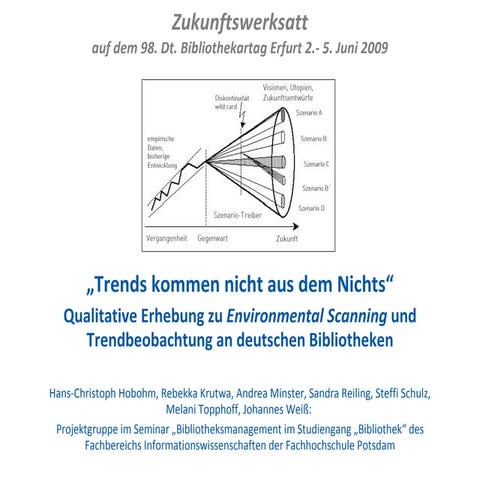 Trends In Bibliotheken. Qualitative Erhebung zu Environmental Scanning und Tr...
