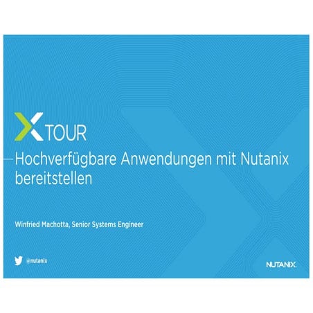 X-Tour: Hochverfuegbare Anwendungen mit Nutanix bereitstellen