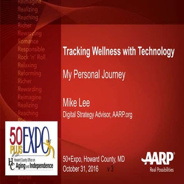 Howard County, MD 50+ Expo Keynote: Tracking Wellness with Technology - AARP ...