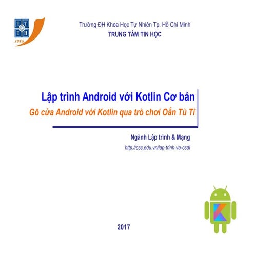 Tài liệu học Lập trình Android với Kotlin cơ bản - Trung tâm Tin học Khoa học...