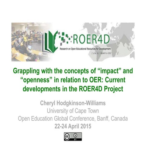 Grappling with "openness" and "impact in OER research