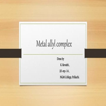   Metal allyl   comples