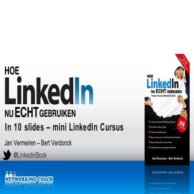 Hoe LinkedIn nu ECHT gebruiken - mini LinkedIn Cursus