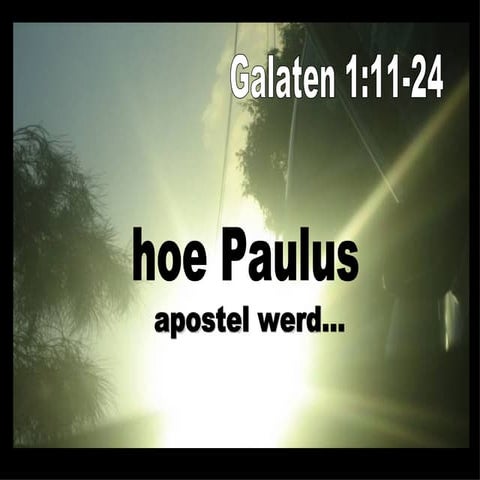 hoe Paulus apostel werd...