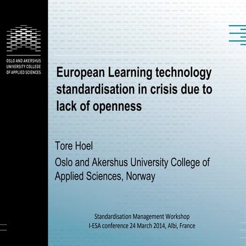 European Learning technology standardisation in crisis due to lack of openness