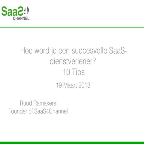 Hoe wordt ik een succesvolle saa s leverancier, 10 tips, s4c