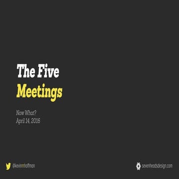 “The Five Meetings You Meet in Web Design” by Kevin Hoffman (Now What? Confer...
