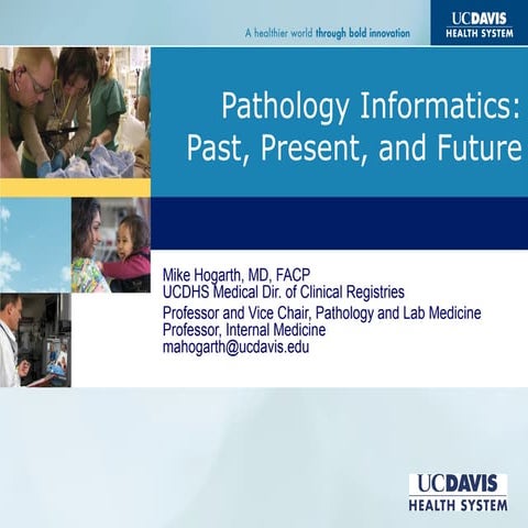 Pathology Informatics: Past, Present, and Future
