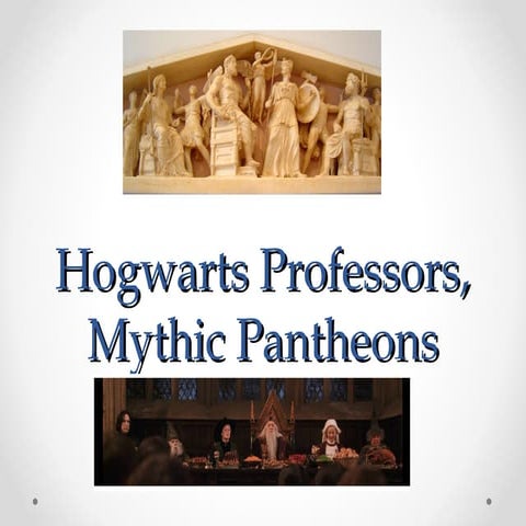 Hogwarts Professors, Mythic Pantheons | PPT