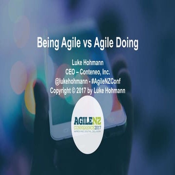 Agile New Zealand Keynote: Agile Being vs. Doing Agile