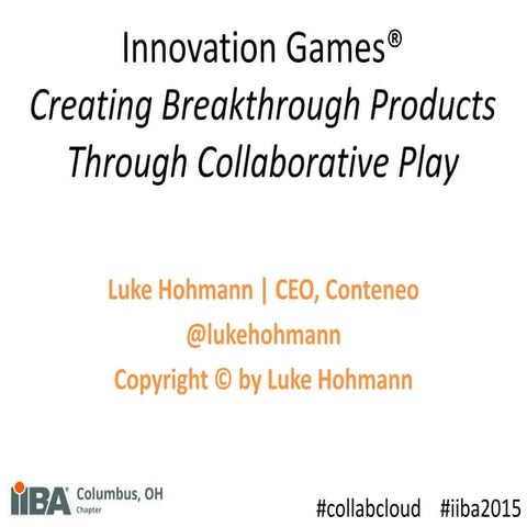 IIBA Columbus 2015 Keynote by Luke Hohmann
