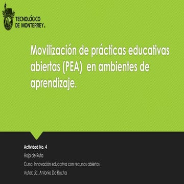 Movilización de prácticas educativas abiertas (PEA)  en ambientes de aprendiz...