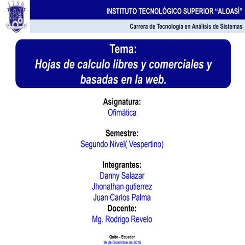Hojas de calculo libres y comerciales y basadas en la web.