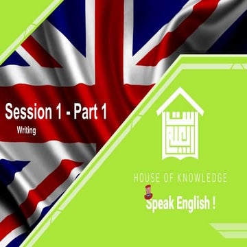 IELTS Preparation Session 1 - Writing