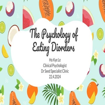 Ho Kye Le _ The Psychology of Eating Disorders.pptx.pdf