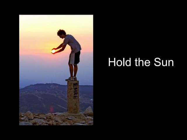 Hold The Sun