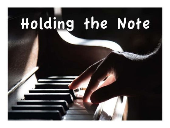 Holding the Note