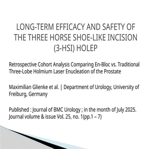 NOVEL TECHNIUE OF 3-HSI INCISION IN HOLEP | PPTX