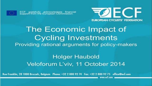 Holger Haubold: The Economic Impact of Cycling Investments: Providing ration...