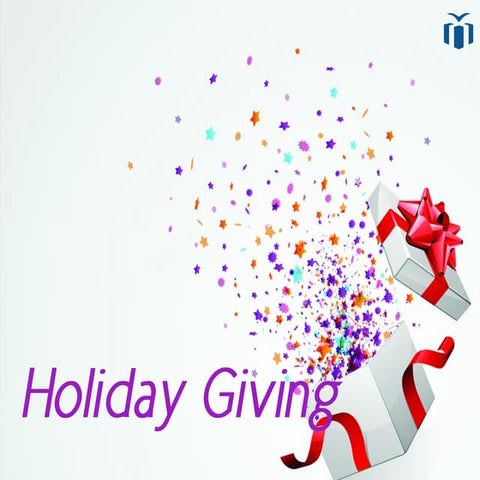 Guidelines and interesting facts for Holiday Giving