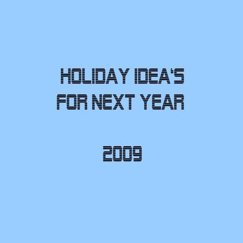 Holidayideas