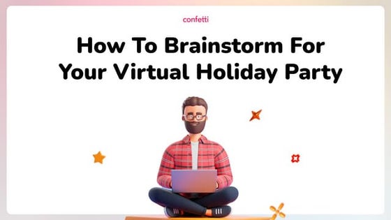 How To Brainstorm For Your Virtual Holiday Party
