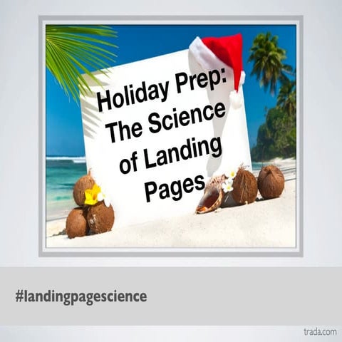 Holiday Prep: The Essential Science of Landing Pages