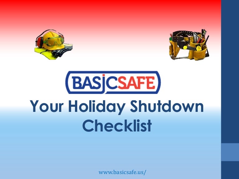 Holiday Shutdown Checklist BasicSafe
