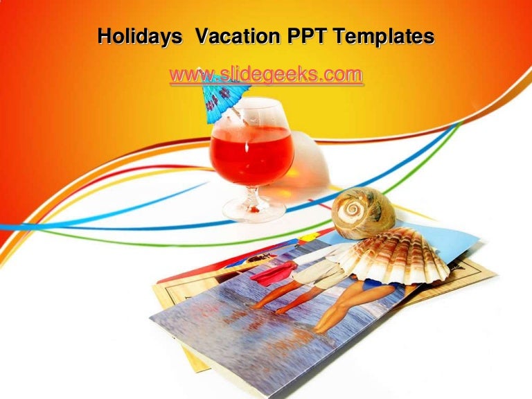 Holidays Vacation Ppt Templates