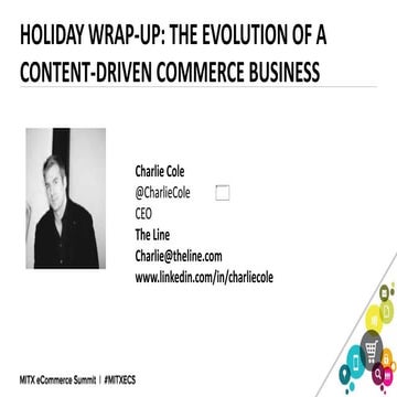 #MITXECS - Holiday Wrap-Up: The Evolution of a Content-Driven Commerce Business