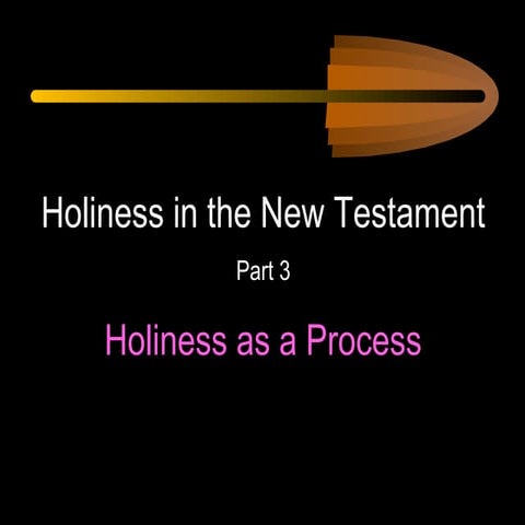 Holiness as a Process | PPT