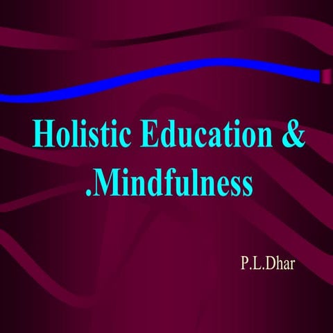 Holisitic education & mindfulness