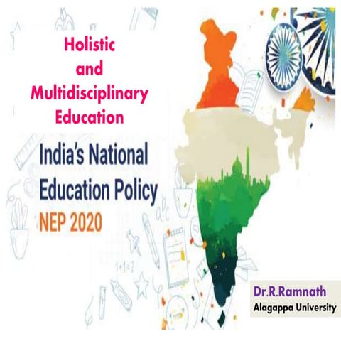Holistic and multti disciplinary edn. through nep2020