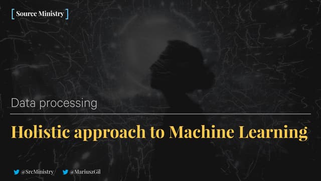 Holistic approach to machine learning