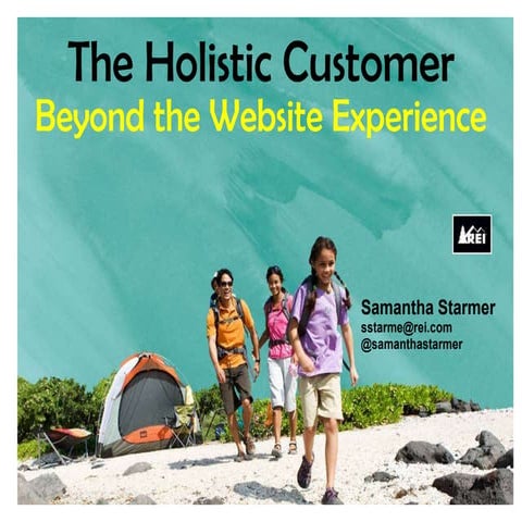 The Holistic Customer: Beyond the Website Experience - Managing Experience 2010