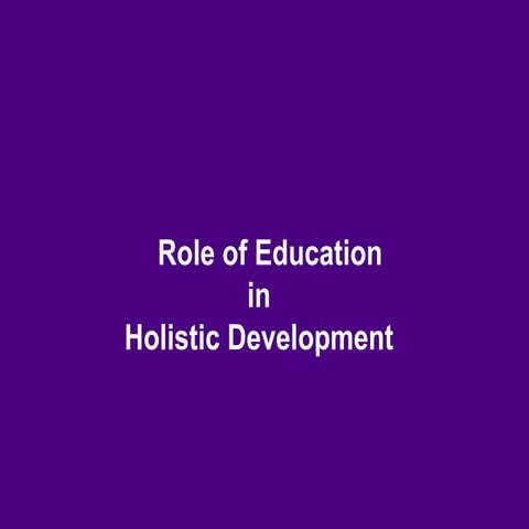 Role of Education in Holistic Development